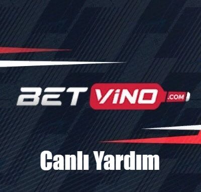 Betvino Canlı Yardım